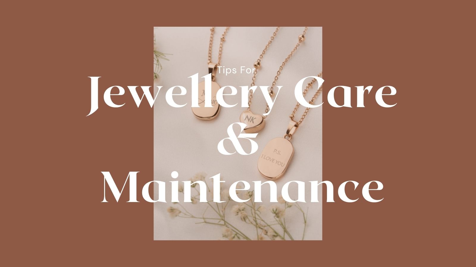 Jewellery care and maintence