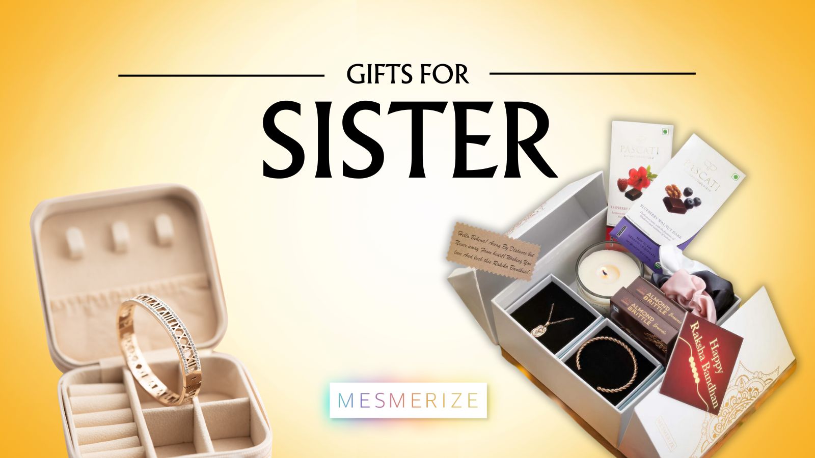 Celebrate Raksha Bandhan with Mesmerize India: Perfect Gifts for Your Sister