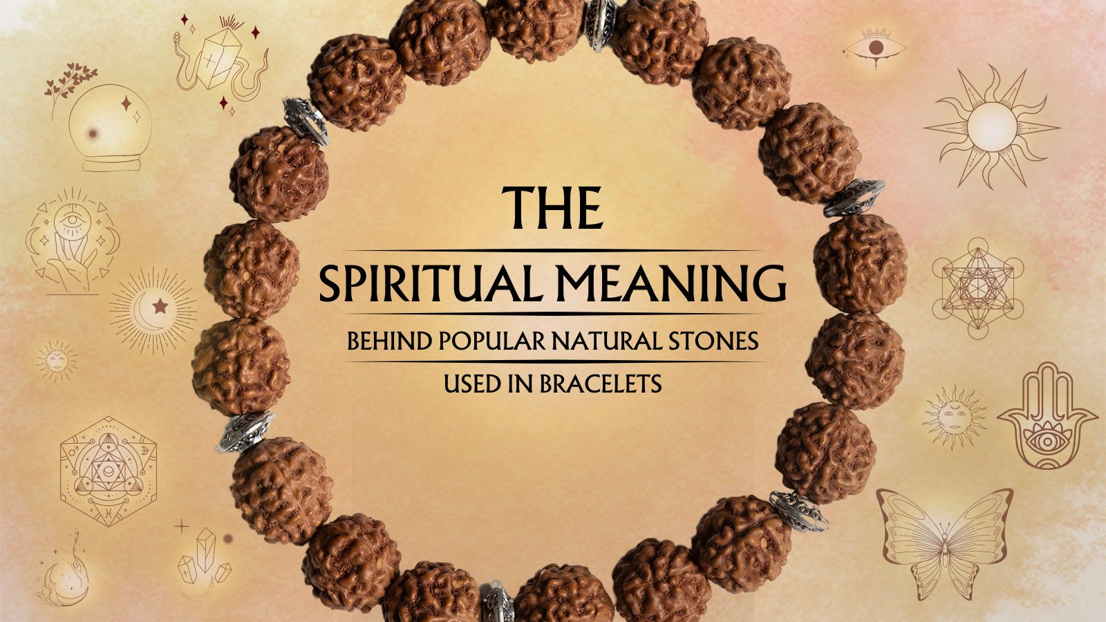 The Spiritual Meaning Behind Popular Natural Stones Used in Bracelets